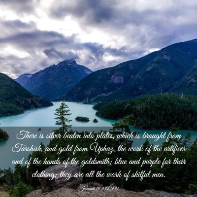 Picture 03 - Jeremiah 10:9 ASV - There is silver beaten into plates, which is - Bible Verse Picture