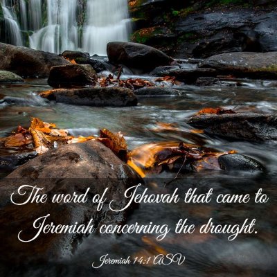 Picture 03 - Jeremiah 14:1 ASV - The word of Jehovah that came to Jeremiah - Bible Verse Picture