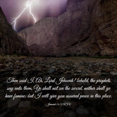 Picture 03 - Jeremiah 14:13 ASV - Then said I, Ah, Lord Jehovah! behold, the - Bible Verse Picture