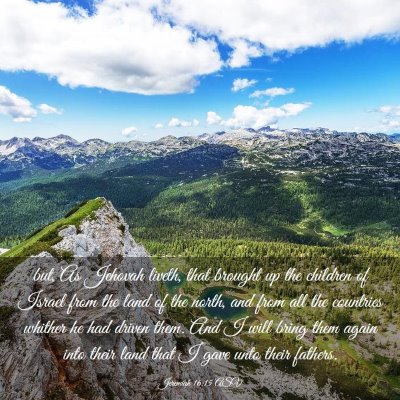 Picture 03 - Jeremiah 16:15 ASV - but, As Jehovah liveth, that brought up the - Bible Verse Picture
