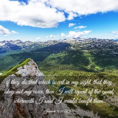 Picture 03 - Jeremiah 18:10 ASV - if they do that which is evil in my sight, that - Bible Verse Picture