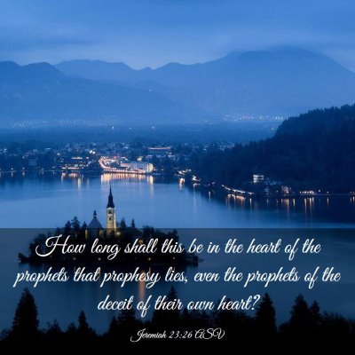 Picture 03 - Jeremiah 23:26 ASV - How long shall this be in the heart of the - Bible Verse Picture