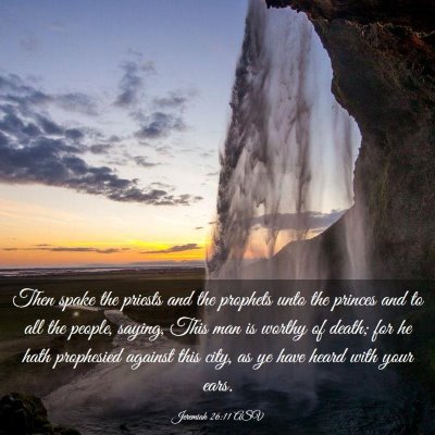 Picture 03 - Jeremiah 26:11 ASV - Then spake the priests and the prophets unto the - Bible Verse Picture