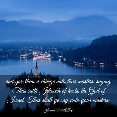 Picture 03 - Jeremiah 27:4 ASV - and give them a charge unto their masters, - Bible Verse Picture