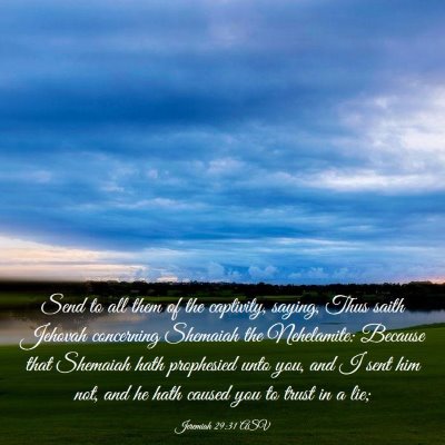 Picture 03 - Jeremiah 29:31 ASV - Send to all them of the captivity, saying, Thus - Bible Verse Picture