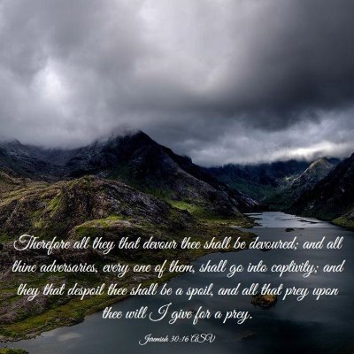 Picture 03 - Jeremiah 30:16 ASV - Therefore all they that devour thee shall be - Bible Verse Picture