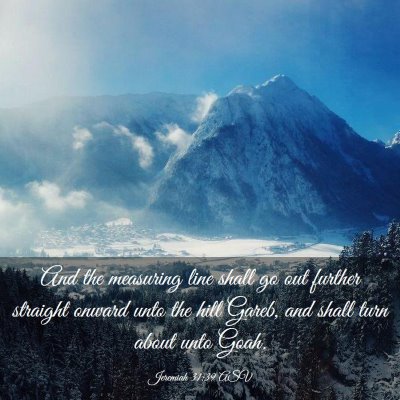 Picture 03 - Jeremiah 31:39 ASV - And the measuring line shall go out further - Bible Verse Picture