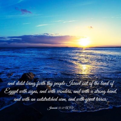 Picture 03 - Jeremiah 32:21 ASV - and didst bring forth thy people Israel out of - Bible Verse Picture