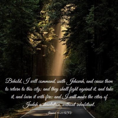 Picture 03 - Jeremiah 34:22 ASV - Behold, I will command, saith Jehovah, and cause - Bible Verse Picture