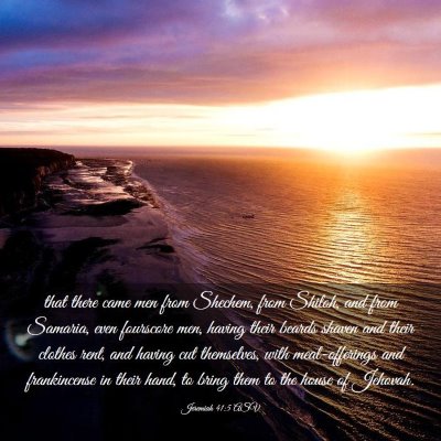 Picture 03 - Jeremiah 41:5 ASV - that there came men from Shechem, from Shiloh, - Bible Verse Picture
