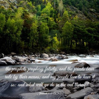 Picture 03 - Jeremiah 5:31 ASV - the prophets prophesy falsely, and the priests - Bible Verse Picture