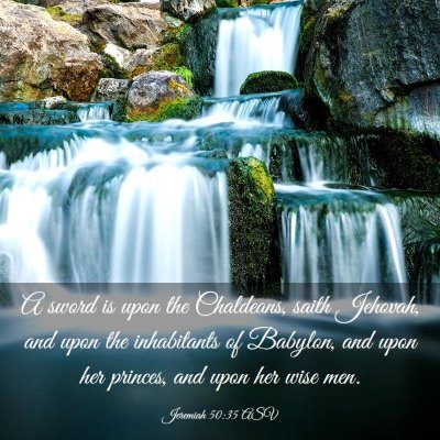 Picture 03 - Jeremiah 50:35 ASV - A sword is upon the Chaldeans, saith Jehovah, and - Bible Verse Picture