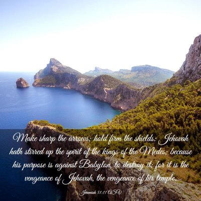 Picture 03 - Jeremiah 51:11 ASV - Make sharp the arrows; hold firm the shields: - Bible Verse Picture