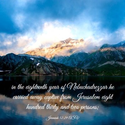 Picture 03 - Jeremiah 52:29 ASV - in the eighteenth year of Nebuchadrezzar he - Bible Verse Picture