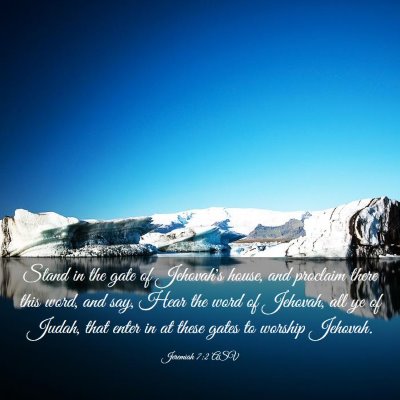 Picture 03 - Jeremiah 7:2 ASV - Stand in the gate of Jehovah's house, and - Bible Verse Picture