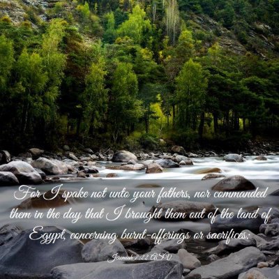 Picture 03 - Jeremiah 7:22 ASV - For I spake not unto your fathers, nor commanded - Bible Verse Picture