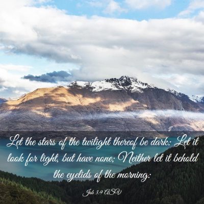 Picture 03 - Job 3:9 ASV - Let the stars of the twilight thereof be dark: - Bible Verse Picture