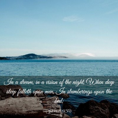 Picture 03 - Job 33:15 ASV - In a dream, in a vision of the night, When deep - Bible Verse Picture