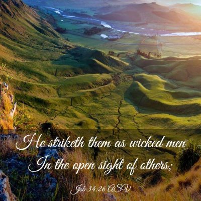 Picture 03 - Job 34:26 ASV - He striketh them as wicked men In the open sight - Bible Verse Picture