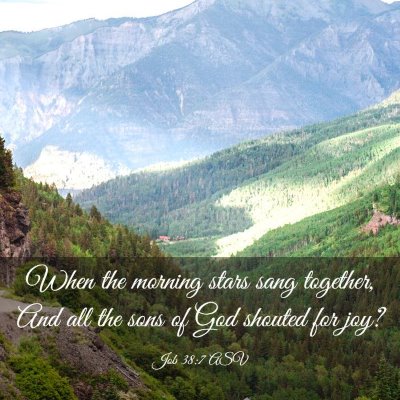 Picture 03 - Job 38:7 ASV - When the morning stars sang together, And all the - Bible Verse Picture