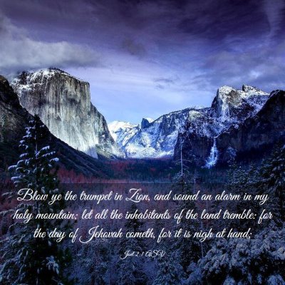 Picture 03 - Joel 2:1 ASV - Blow ye the trumpet in Zion, and sound an alarm - Bible Verse Picture