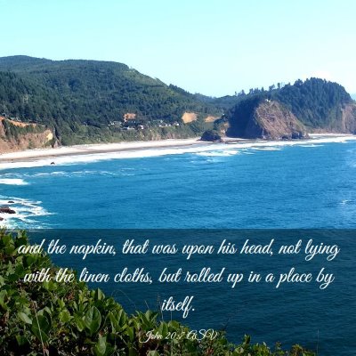 Picture 03 - John 20:7 ASV - and the napkin, that was upon his head, not lying - Bible Verse Picture