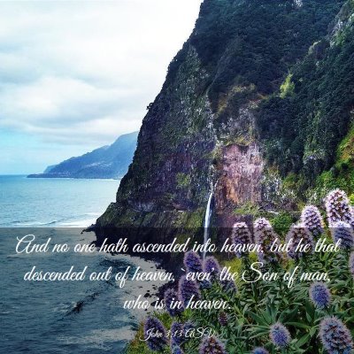 Picture 03 - John 3:13 ASV - And no one hath ascended into heaven, but he that - Bible Verse Picture