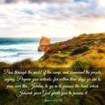Picture 03 - Joshua 1:11 ASV - Pass through the midst of the camp, and command - Bible Verse Picture