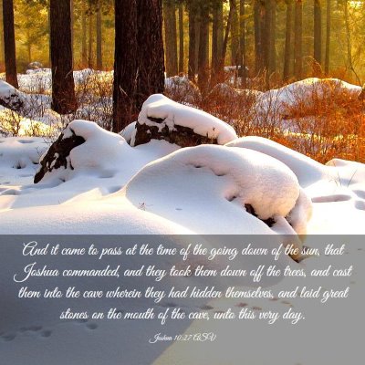 Picture 03 - Joshua 10:27 ASV - And it came to pass at the time of the going down - Bible Verse Picture