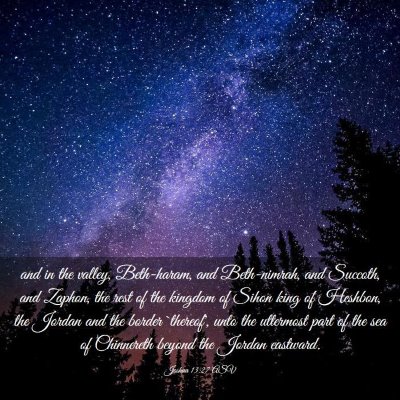 Picture 03 - Joshua 13:27 ASV - and in the valley, Beth-haram, and Beth-nimrah, - Bible Verse Picture
