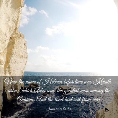 Picture 03 - Joshua 14:15 ASV - Now the name of Hebron beforetime was - Bible Verse Picture