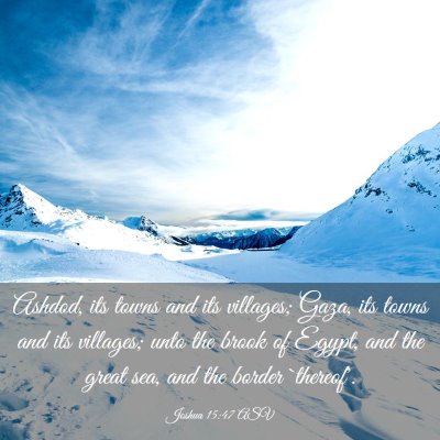 Picture 03 - Joshua 15:47 ASV - Ashdod, its towns and its villages; Gaza, its - Bible Verse Picture