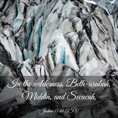 Picture 03 - Joshua 15:61 ASV - In the wilderness, Beth-arabah, Middin, and - Bible Verse Picture