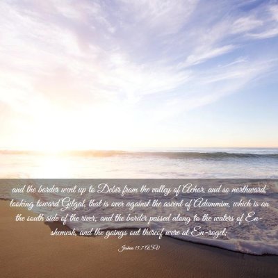Picture 03 - Joshua 15:7 ASV - and the border went up to Debir from the valley - Bible Verse Picture