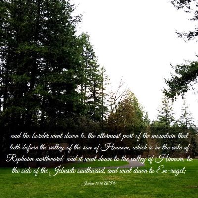 Picture 03 - Joshua 18:16 ASV - and the border went down to the uttermost part of - Bible Verse Picture