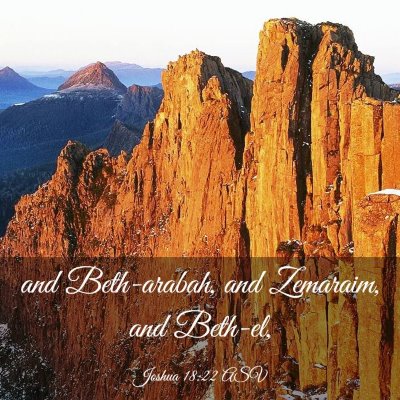 Picture 03 - Joshua 18:22 ASV - and Beth-arabah, and Zemaraim, and - Bible Verse Picture