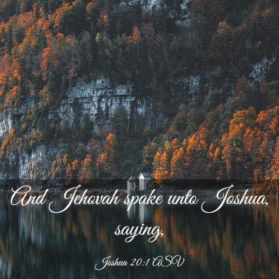 Picture 03 - Joshua 20:1 ASV - And Jehovah spake unto Joshua, - Bible Verse Picture