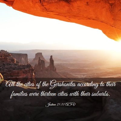 Picture 03 - Joshua 21:33 ASV - All the cities of the Gershonites according to - Bible Verse Picture