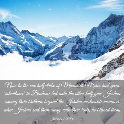 Picture 03 - Joshua 22:7 ASV - Now to the one half-tribe of Manasseh Moses had - Bible Verse Picture