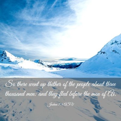 Picture 03 - Joshua 7:4 ASV - So there went up thither of the people about - Bible Verse Picture