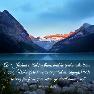 Picture 03 - Joshua 9:22 ASV - And Joshua called for them, and he spake unto - Bible Verse Picture