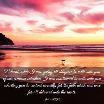 Picture 03 - Jude 1:3 ASV - Beloved, while I was giving all diligence to - Bible Verse Picture