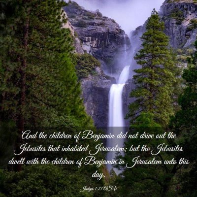 Picture 03 - Judges 1:21 ASV - And the children of Benjamin did not drive out - Bible Verse Picture