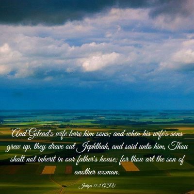 Picture 03 - Judges 11:2 ASV - And Gilead's wife bare him sons; and when his - Bible Verse Picture
