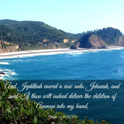 Picture 03 - Judges 11:30 ASV - And Jephthah vowed a vow unto Jehovah, and said, - Bible Verse Picture