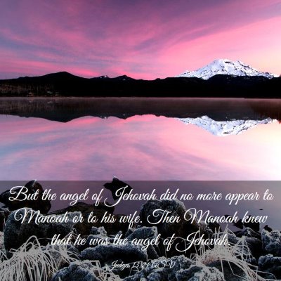 Picture 03 - Judges 13:21 ASV - But the angel of Jehovah did no more appear to - Bible Verse Picture