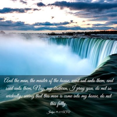 Picture 03 - Judges 19:23 ASV - And the man, the master of the house, went out - Bible Verse Picture