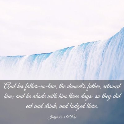 Picture 03 - Judges 19:4 ASV - And his father-in-law, the damsel's father, - Bible Verse Picture