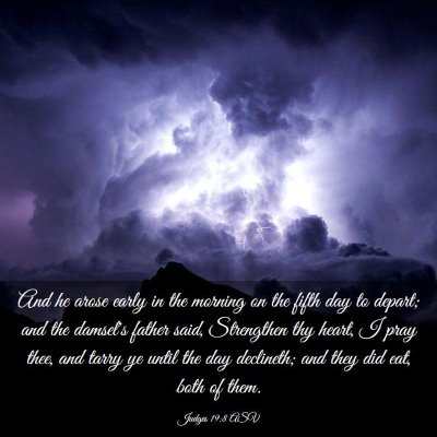 Picture 03 - Judges 19:8 ASV - And he arose early in the morning on the fifth - Bible Verse Picture