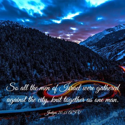 Picture 03 - Judges 20:11 ASV - So all the men of Israel were gathered against - Bible Verse Picture